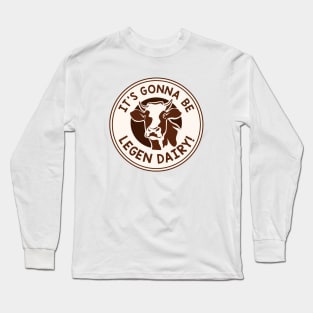 Legen Dairy Long Sleeve T-Shirt